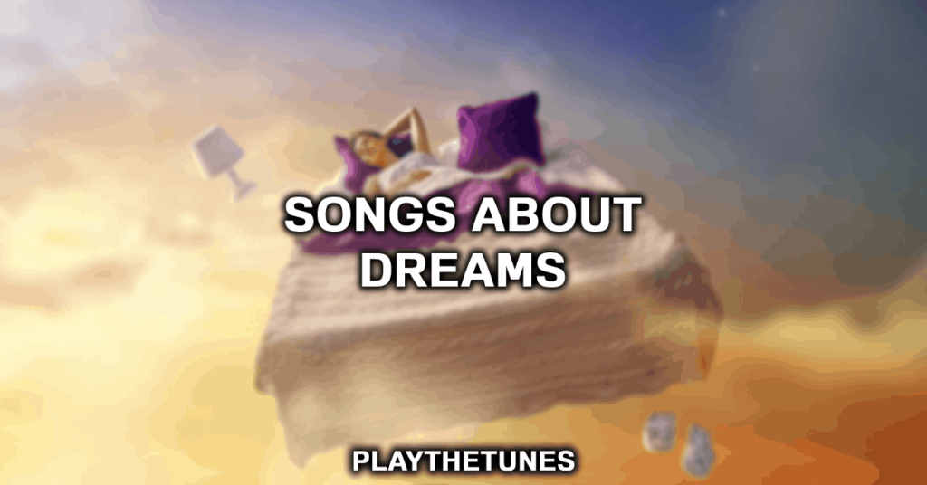 canciones sobre sueños