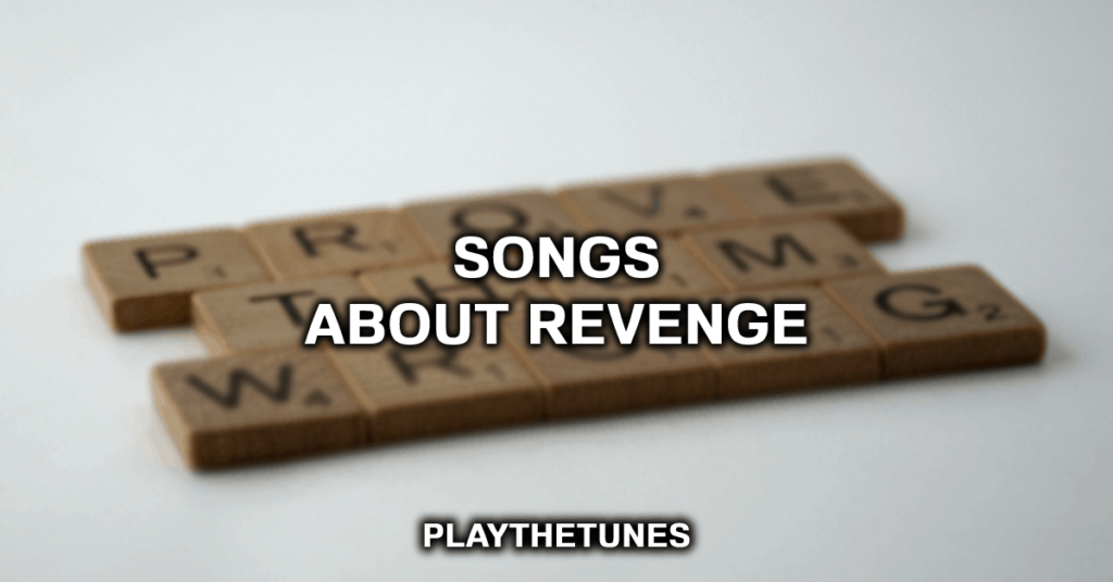 canciones sobre la venganza