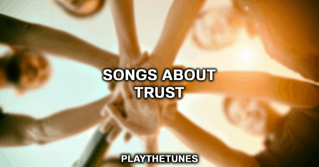 canciones populares sobre la confianza