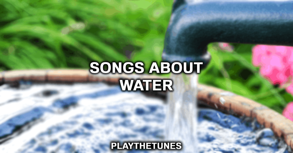 canciones sobre el agua