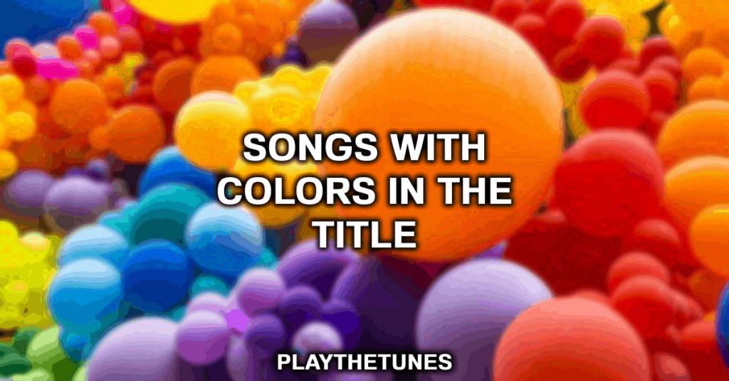 canciones con colores en el titulo